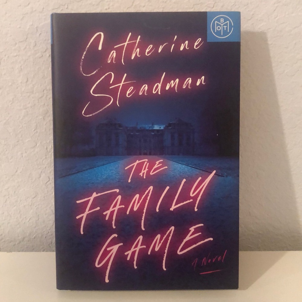 The Family Game By Catherine Steadman BOTM